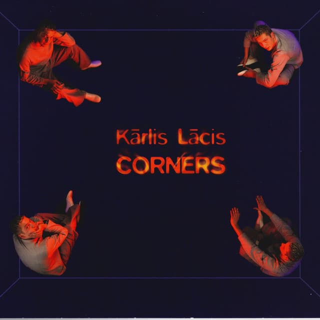 Corners - Karlis Lacis