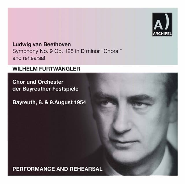 Beethoven: Symphony No. 9 in D Minor, Op. 125 "Choral" & Rehearsal - Ludwig van Beethoven