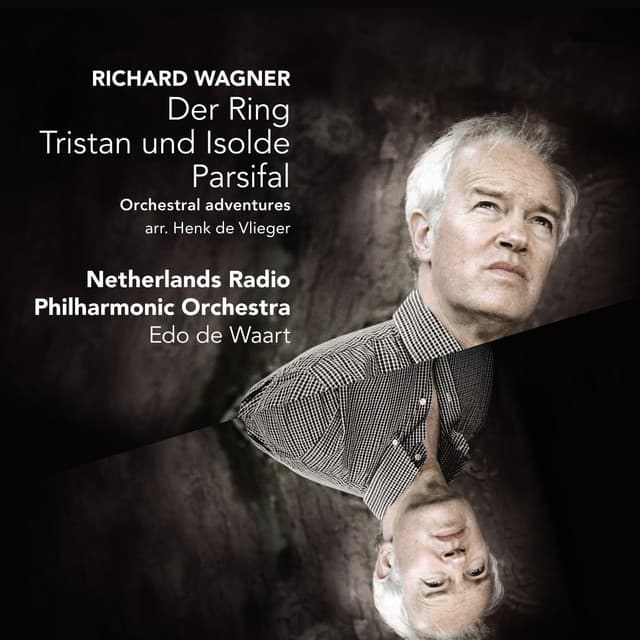 Wagner: Der Ring - Tristan und Isolde - Parsifal / Orchestral adventures - Richard Wagner