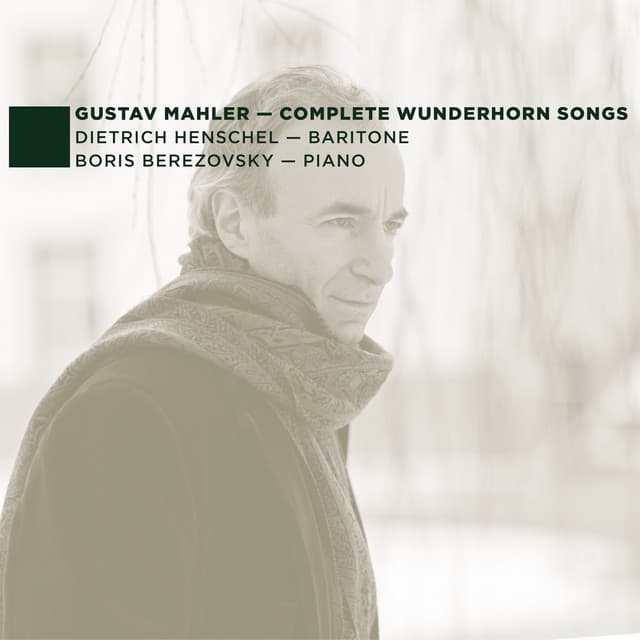 G. Mahler: Complete Wunderhorn Songs - Gustav Mahler
