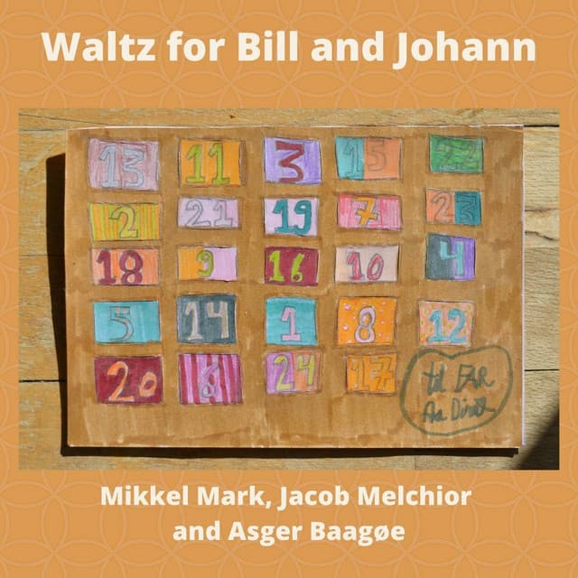 Waltz For Bill And Johann - Mikkel Mark