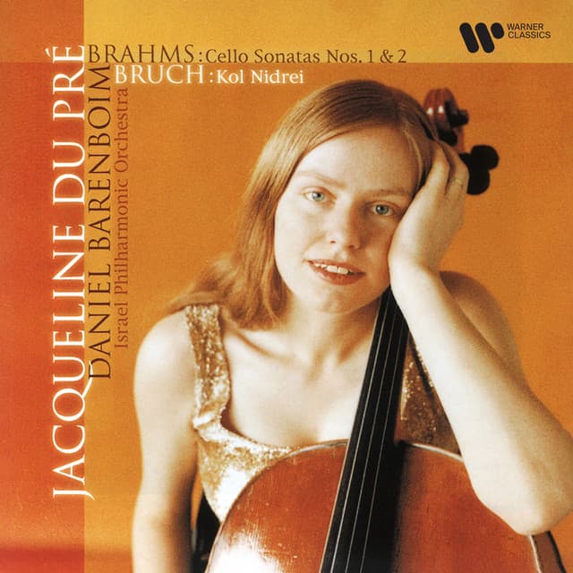 Brahms: Cello Sonatas Nos. 1 & 2 - Bruch: Kol Nidrei - Johannes Brahms