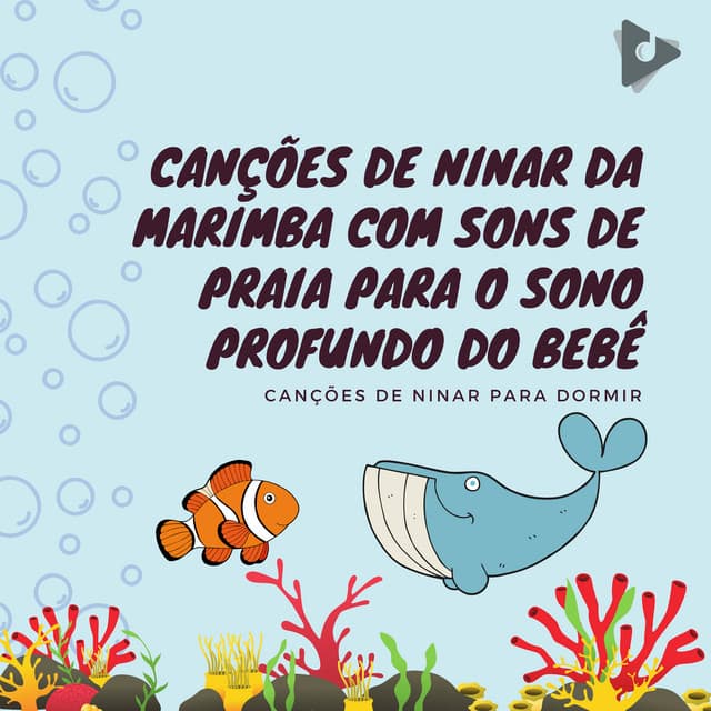 Canções de Ninar da Marimba com Sons de Praia para o Sono Profundo do Bebê - Canções de ninar para dormir