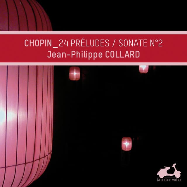 Chopin: Preludes, Op. 28 & Piano Sonata No. 2 in B-Flat Major, Op. 35: "Funeral March" - Frédéric Chopin
