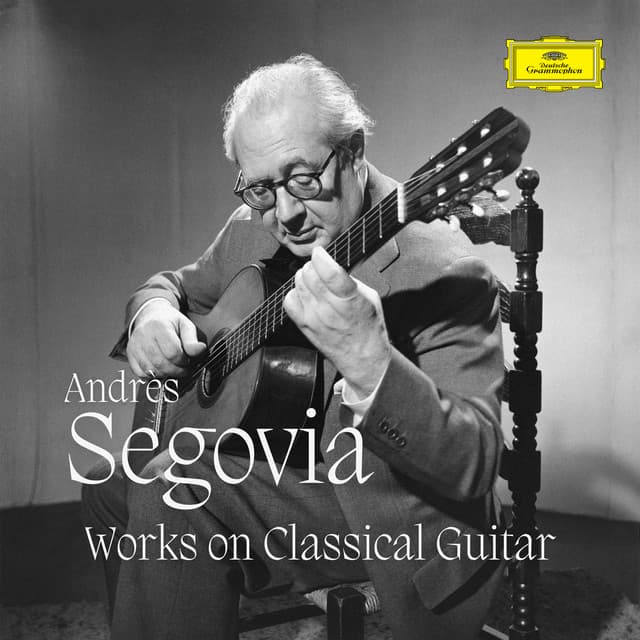 Segovia - Works on Classical Guitar - Andrés Segovia