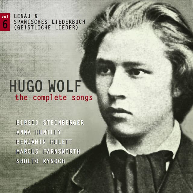 Wolf: The Complete Songs, Vol. 6 - Hugo Wolf