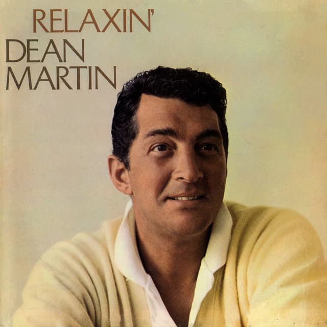 Relaxin' - Dean Martin
