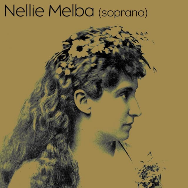 Nellie Melba Soprano - Giuseppe Verdi