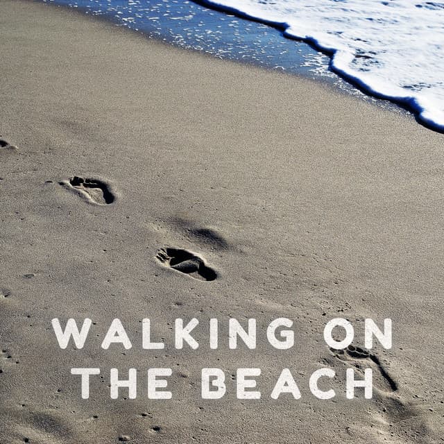 Walking on the Beach: Calming Ambient for Walking Meditation, Progressive Relaxation & Emotional Relief - Walking Music Academy