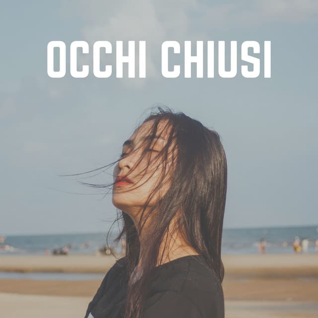 Occhi Chiusi - Rilassamento Mentale