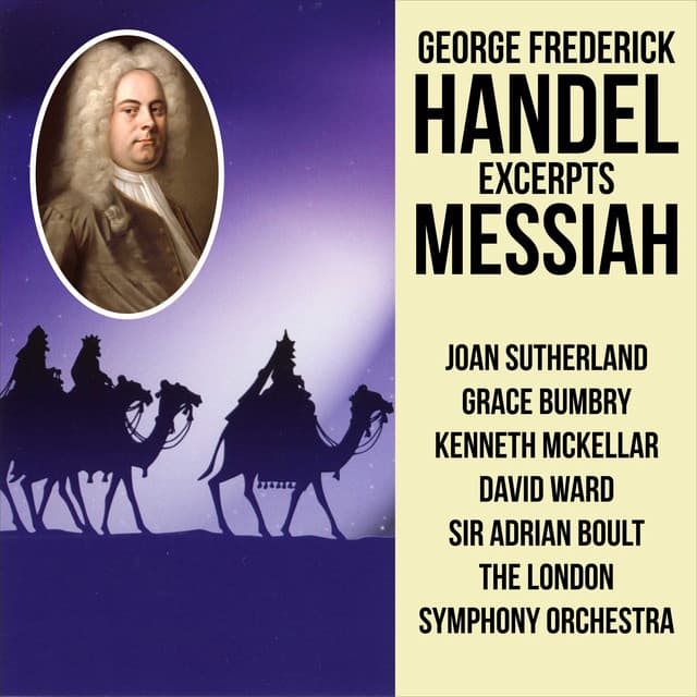 George Frederick Handel Excerpts from MESSIAH - Dame Joan Sutherland