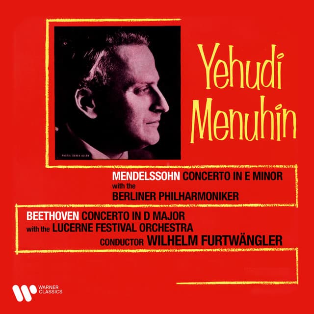 Beethoven & Mendelssohn: Violin Concertos - Yehudi Menuhin