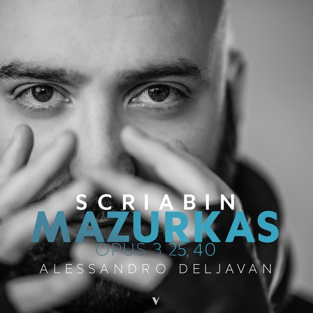 Scriabin: Mazurkas, Opp. 3, 25 & 40 - Alexander Scriabin