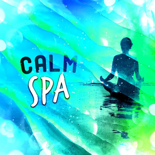 Calm Spa - Relaxing Spa Music