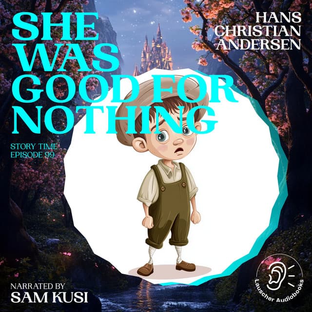 She Was Good for Nothing - Story Time