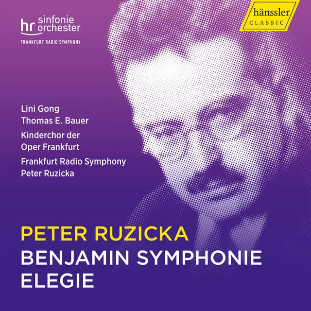 Peter Ruzicka: Benjamin Symphonie & Elegie - Peter Ruzicka