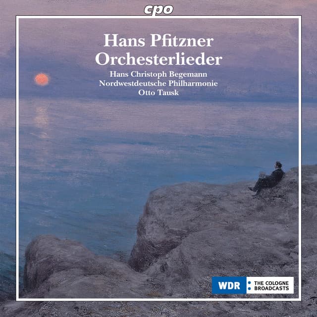 Pfitzner: Orchestral Songs - Hans Pfitzner