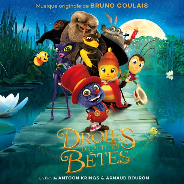 Drôles de petites bêtes - Bruno Coulais