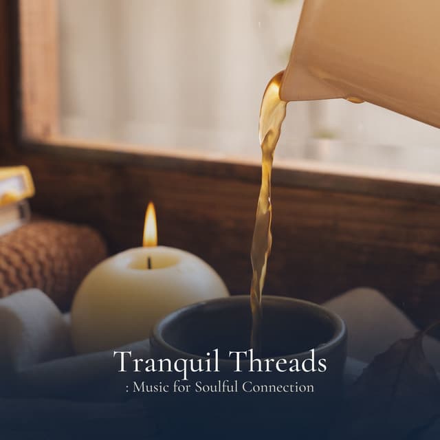 * Tranquil Threads: Music for Soulful Connection * - Deep Sleep Systems