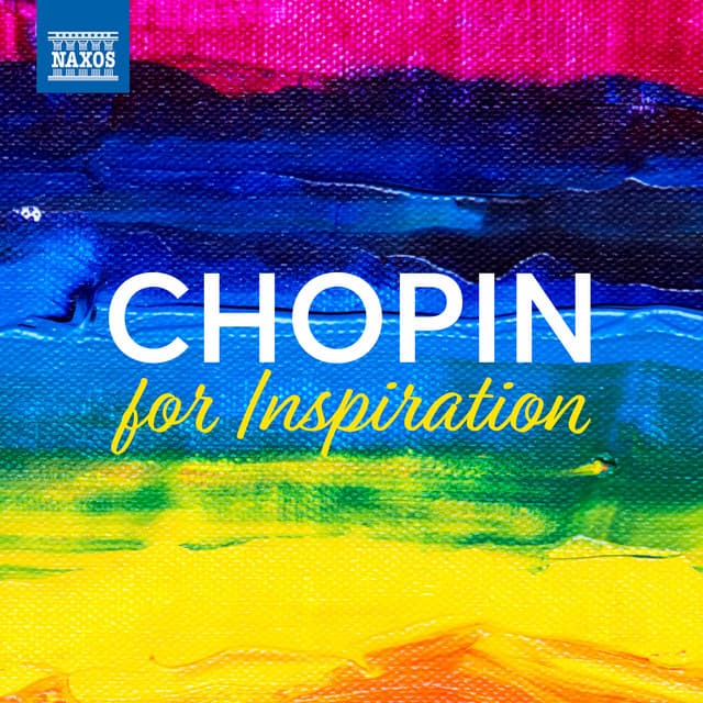 Chopin For Inspiration - Frédéric Chopin