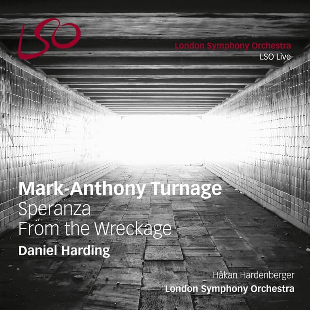 Turnage: Speranza & From the Wreckage - Mark-Anthony Turnage