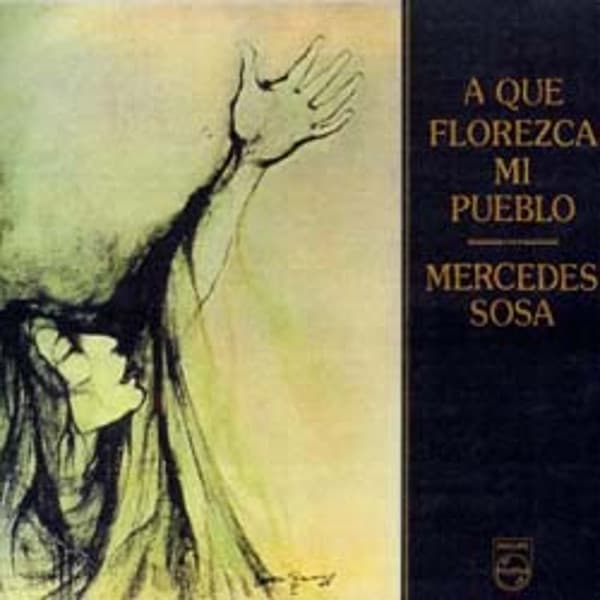 A Que Florezca Mi Pueblo - Mercedes Sosa