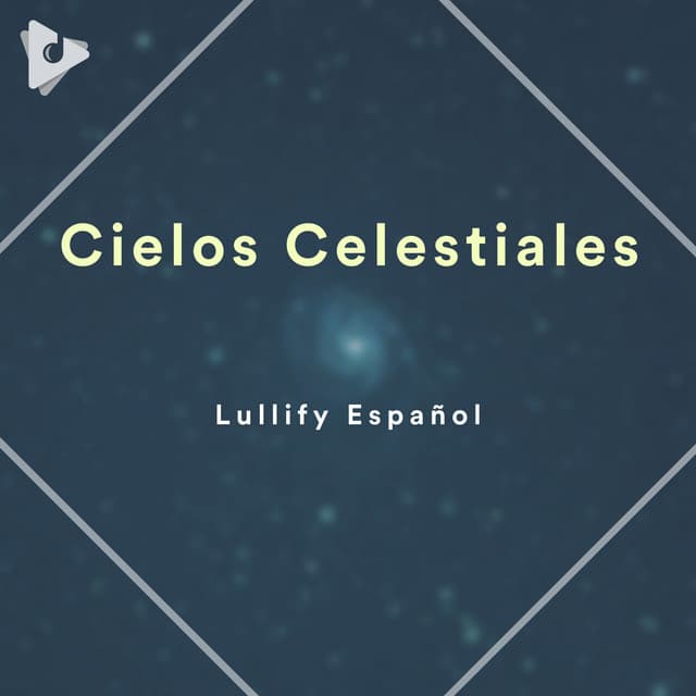 Cielos Celestiales - Lullify Español