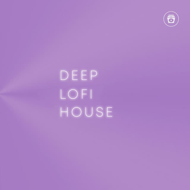 Deep Lofi House - Chill Out