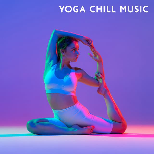 Yoga Chill Music: Body the Temple of the Soul - Modern Detox Chill