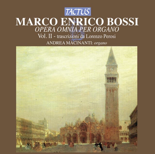 Bossi: Opera omnia per Organo, Vol. 2 - Lorenzo Perosi